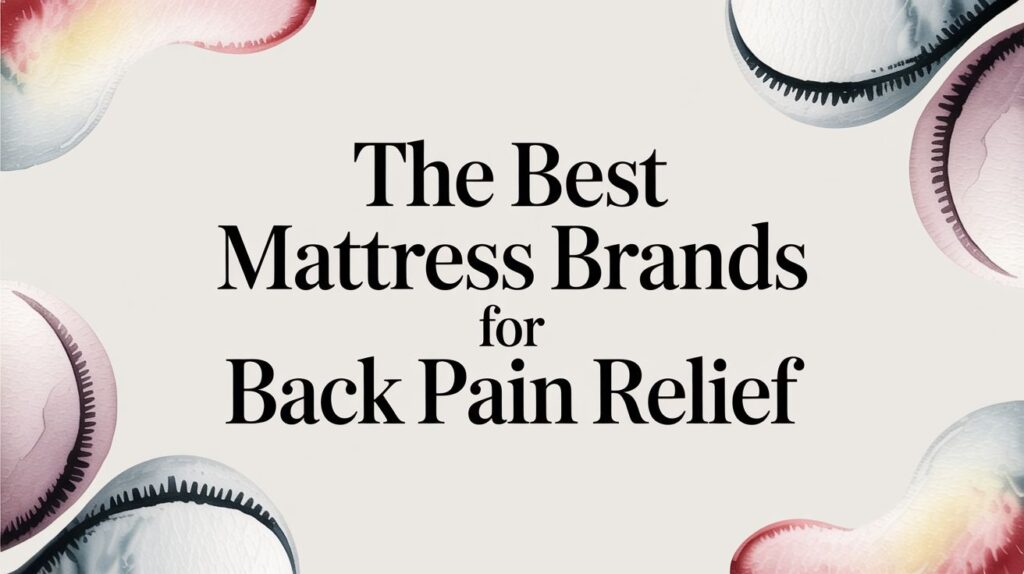 Best Mattresses for back pain