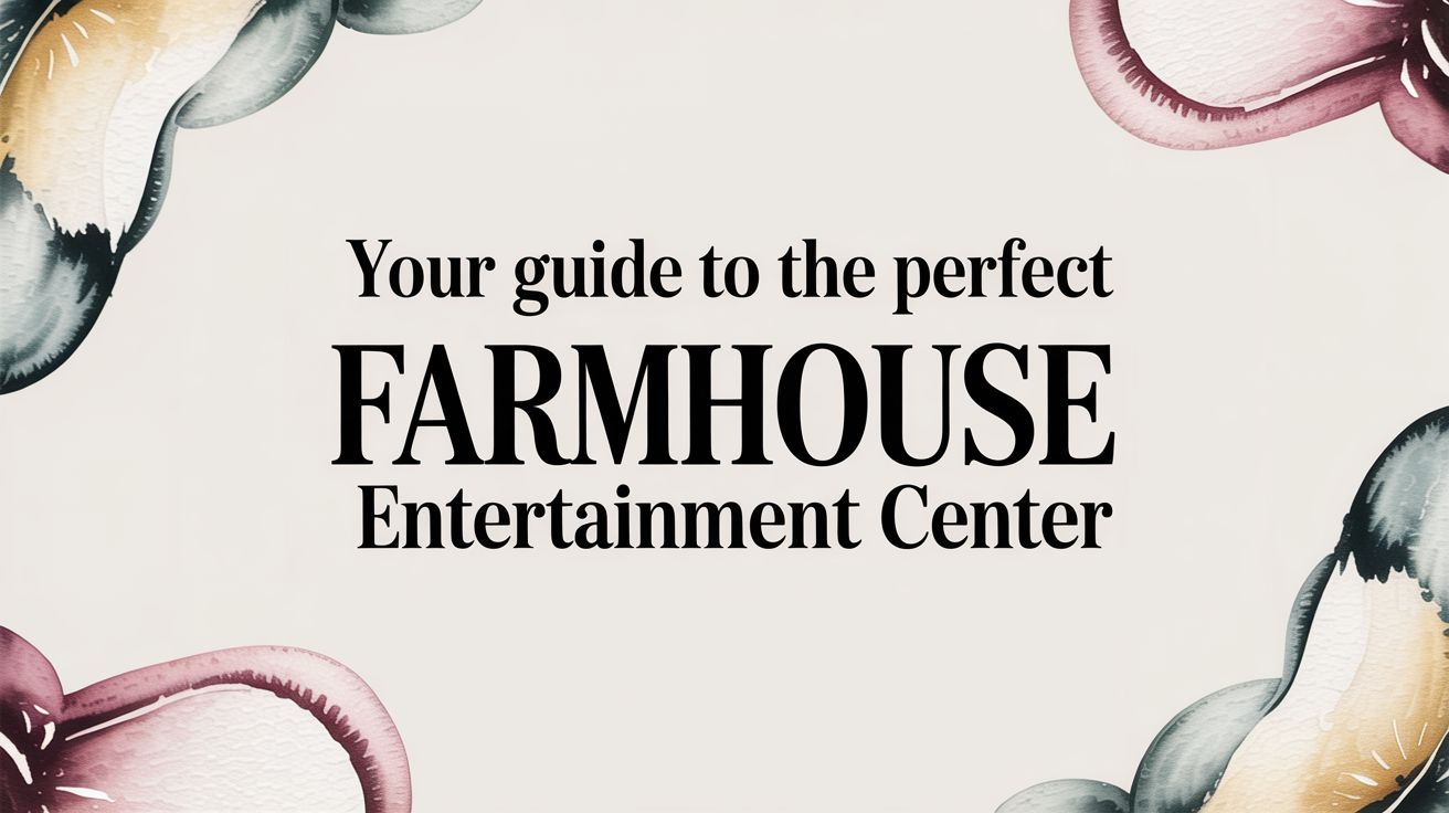 Farmhouse Entertainment Center Guide Cover