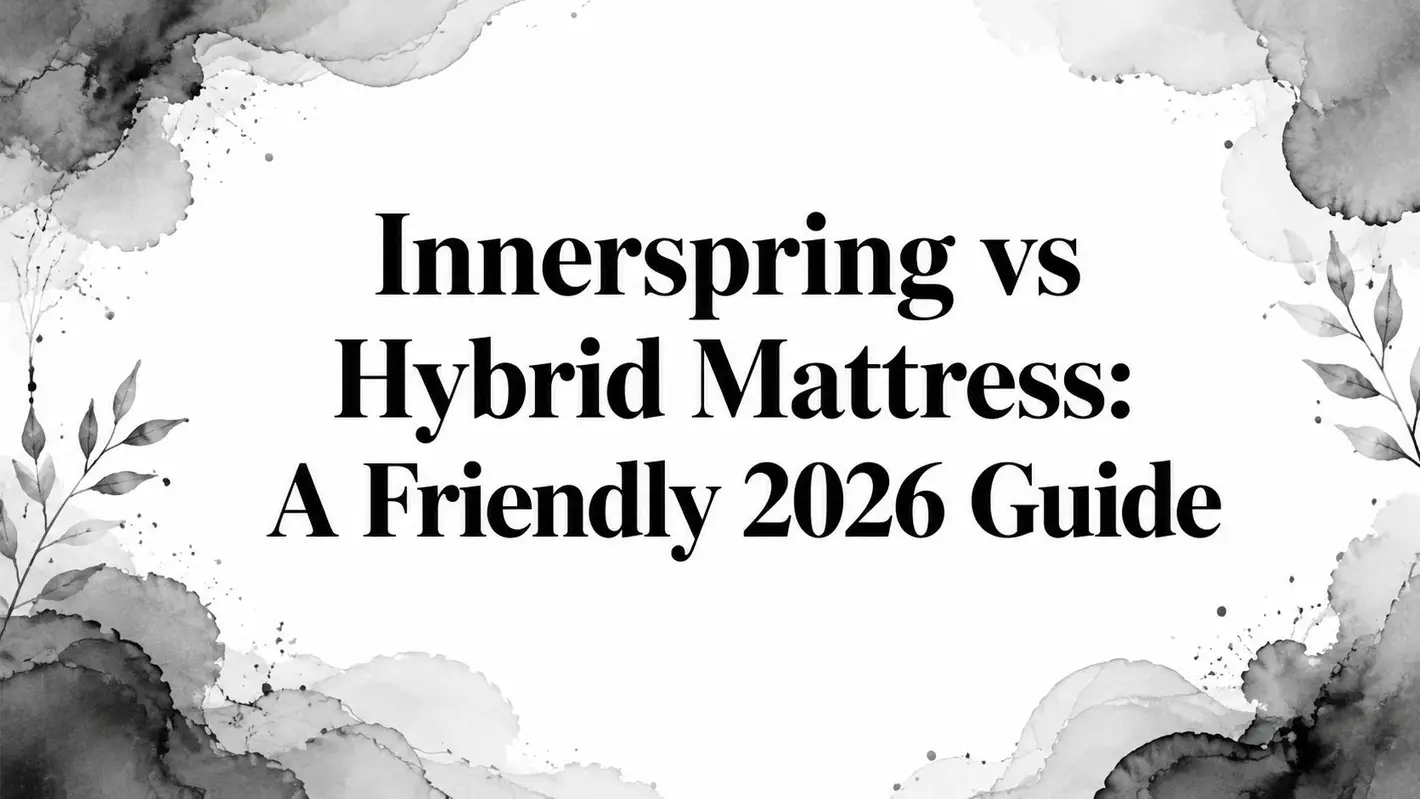 Innerspring Vs Hybrid Mattress Mattress Guide