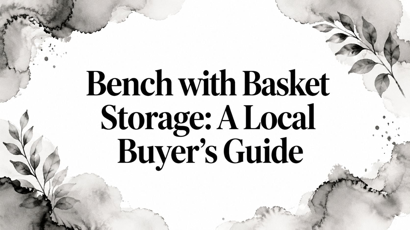 Bench With Basket Storage Furniture Guide