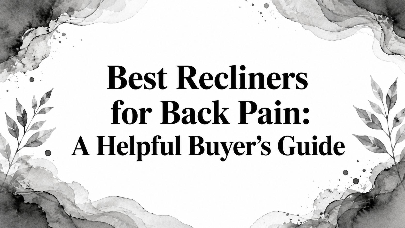 Best Recliners For Back Pain Title Graphic