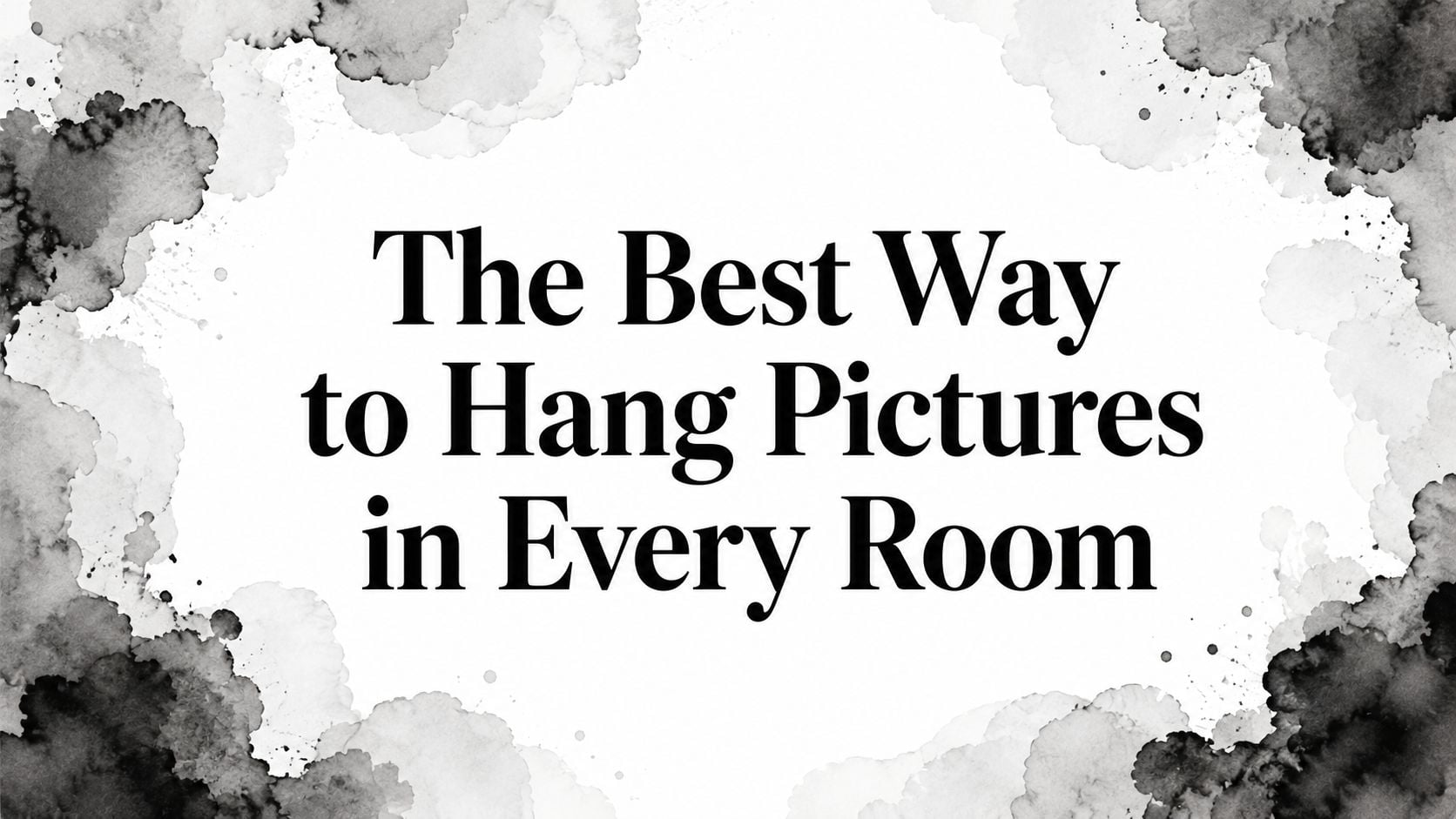 Best Way To Hang Pictures Art Instructions