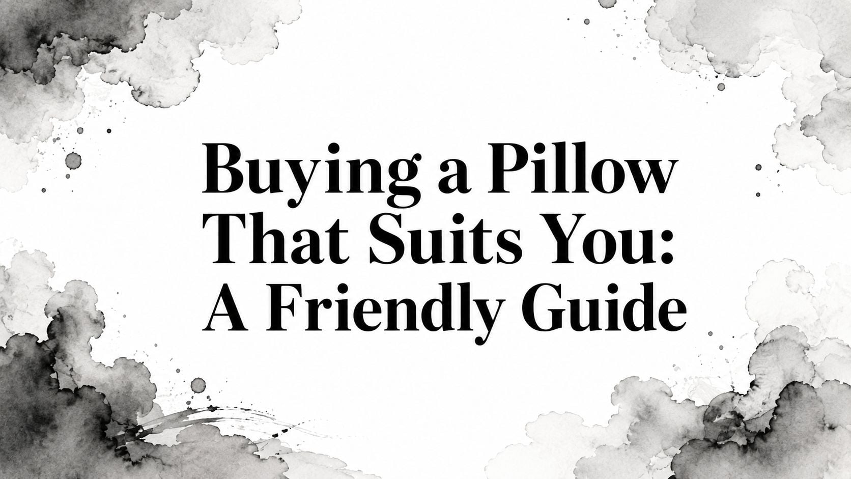 Buying A Pillow Guide Title