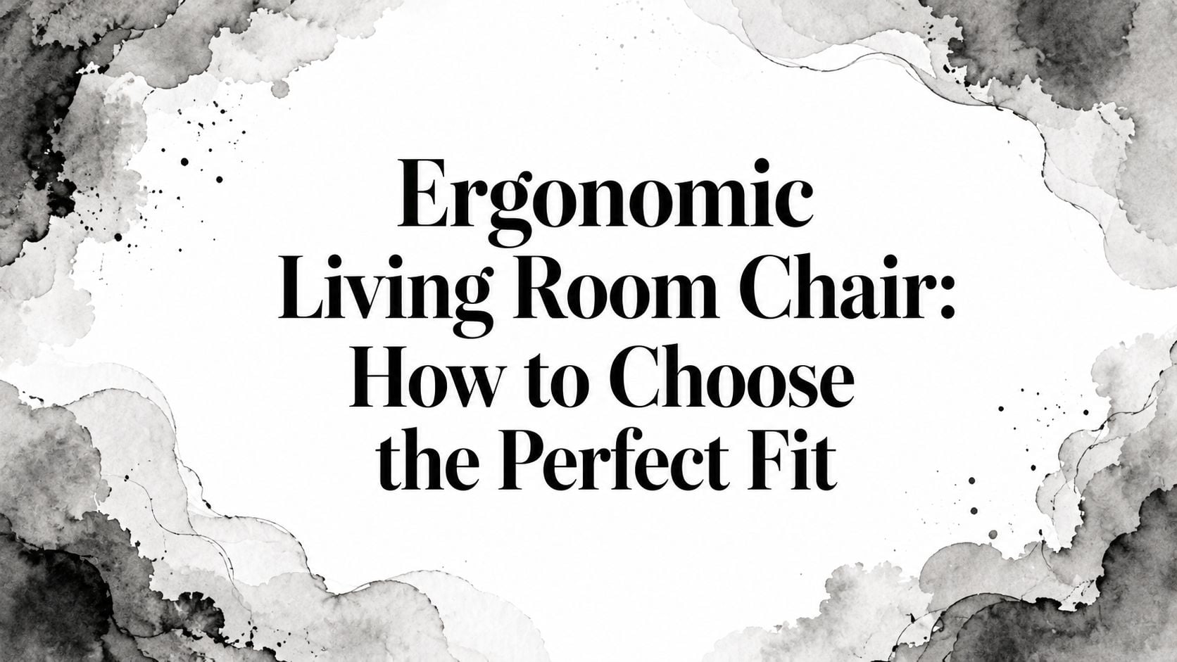 Ergonomic Living Room Chair Text Graphic