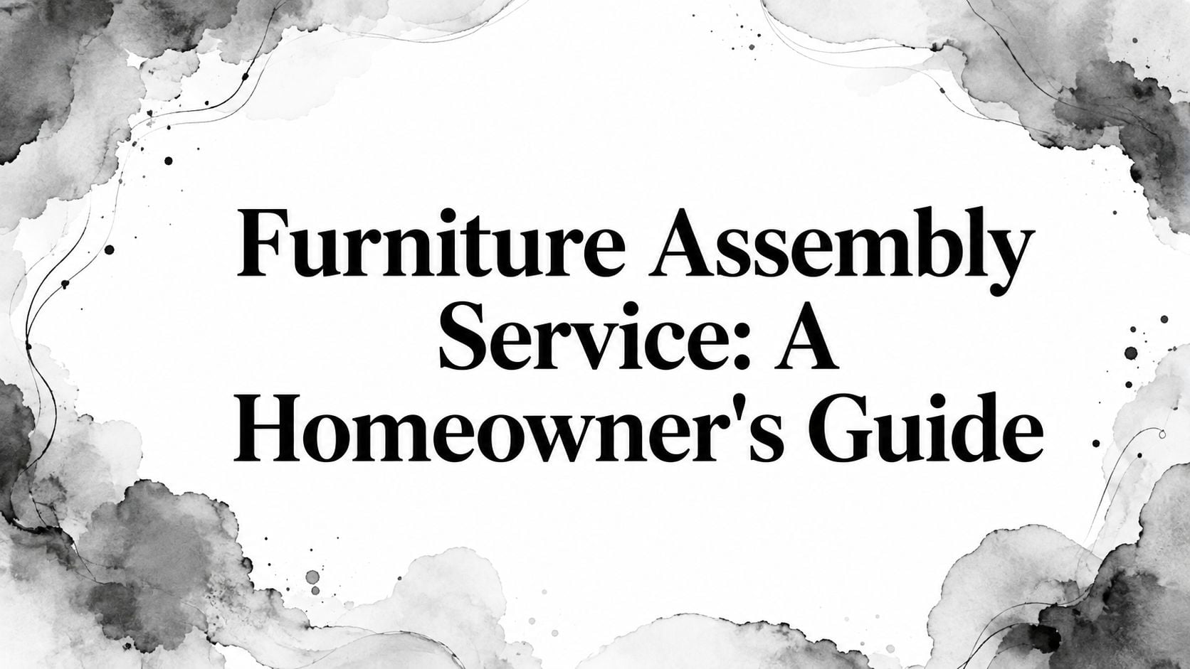 Furniture Assembly Service Guide Title